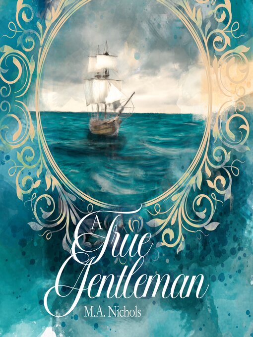 Title details for A True Gentleman by M.A. Nichols - Available